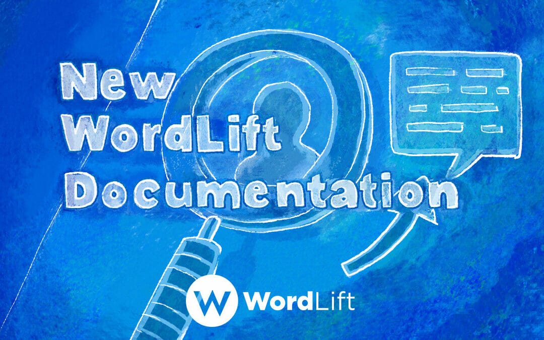 Everything You Need For Your SEO With WordLift [New Documentation]