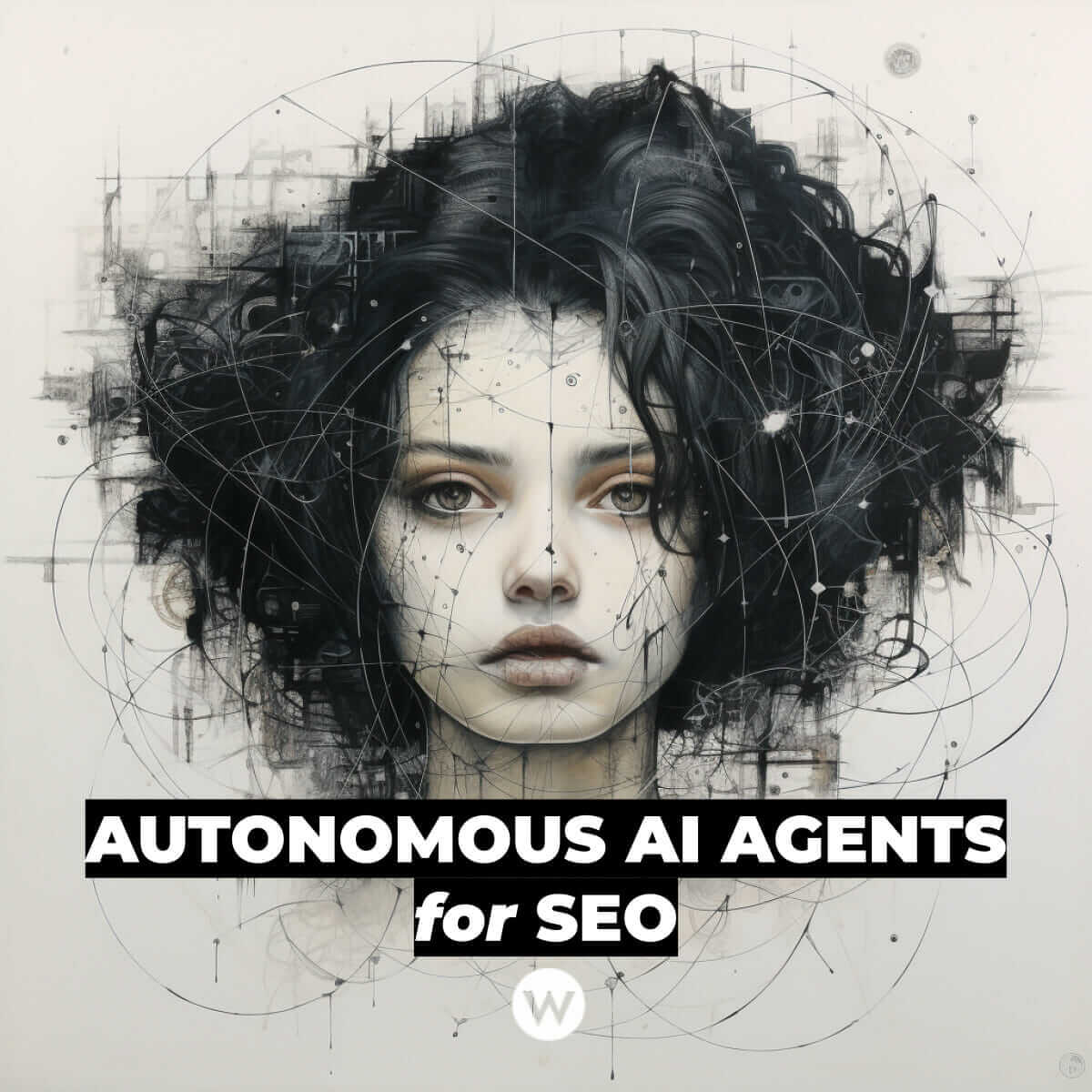 Autonomous AI Agents in SEO WordLift Blog